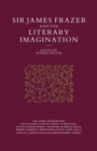 Sir James Frazer And The Literary Imagination : Essays In Affinity And Influence - eBook