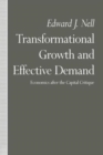 Transformational Growth and Effective Demand : Economics after the Capital Critique - Book