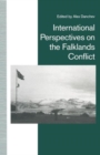 International Perspectives on the Falklands Conflict : A Matter of Life and Death - Book