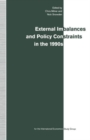 External Imbalances and Policy Constraints in the 1990s : Papers of the Fifteenth Annual Conference of the International Study Group - Book