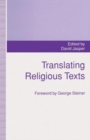 Translating Religious Texts : Translation, Transgression and Interpretation - Book
