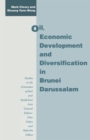 Oil, Economic Development and Diversification in Brunei Darussalam - Book