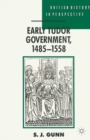 Early Tudor Government, 1485 1558 - eBook
