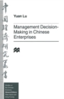 Management Decision-Making in Chinese Enterprises - Book