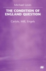 The Condition of England Question : Carlyle, Mill, Engels - Book