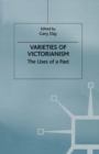 Varieties of Victorianism : The Uses of a Past - eBook