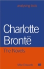Charlotte Bronte: The Novels - eBook