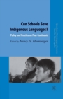Can Schools Save Indigenous Languages? : Policy and Practice on Four Continents - Book