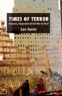 Times of Terror : Discourse, Temporality and the War on Terror - Book