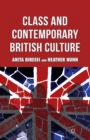 Class and Contemporary British Culture - Book