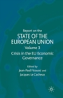 Report on the State of the European Union : Volume 3: Crisis in the EU Economic Governance - Book