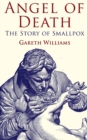 Angel of Death : The Story of Smallpox - Book