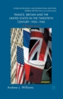 France, Britain and the United States in the Twentieth Century 1900 - 1940 : A Reappraisal - Book