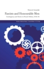 Fascists and Honourable Men : Contingency and Choice in French Politics, 1918-45 - Book