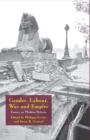 Gender, Labour, War and Empire : Essays on Modern Britain - Book