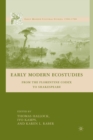 Early Modern Ecostudies : From the Florentine Codex to Shakespeare - Book
