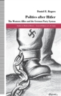 Politics after Hitler : The Western Allies and the German Party System - Book