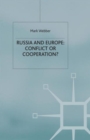 Russia and Europe: Conflict or Cooperation? - Book