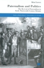 Paternalism and Politics : The Revival of Paternalism in early Nineteenth-Century Britain - Book