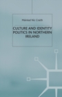 Culture and Identity Politics in Northern Ireland - Book