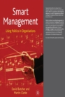 Smart Management : Using Politics in Organisations - Book