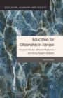 Education for Citizenship in Europe : European Policies, National Adaptations and Young People's Attitudes - Book
