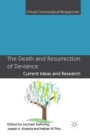 The Death and Resurrection of Deviance : Current Ideas and Research - Book
