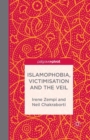 Islamophobia, Victimisation and the Veil - Book