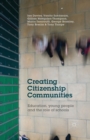 Creating Citizenship Communities : Education, Young People and the Role of Schools - Book