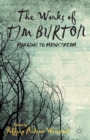 The Works of Tim Burton : Margins to Mainstream - Book