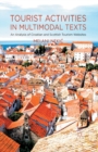 Tourist Activities in Multimodal Texts : An Analysis of Croatian and Scottish Tourism Websites - Book