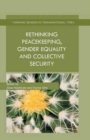 Rethinking Peacekeeping, Gender Equality and Collective Security - Book