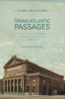 Trans-Atlantic Passages : Philip Hale on the Boston Symphony Orchestra, 1889-1933 - Book
