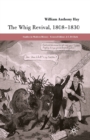 The Whig Revival, 1808-1830 - Book