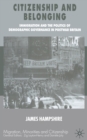 Citizenship and Belonging : Immigration and the Politics of Demographic Governance in Postwar Britain - Book
