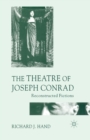 The Theatre of Joseph Conrad : Reconstructed Fictions - Book