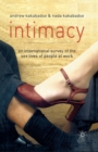 Intimacy : An International Survey of the Sex Lives of People at Work - Book