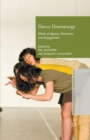 Dance Dramaturgy : Modes of Agency, Awareness and Engagement - Book