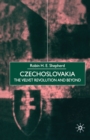 Czechoslovakia : The Velvet Revolution and Beyond - Book