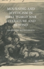 Mourning and Mysticism in First World War Literature and Beyond : Grappling with Ghosts - Book
