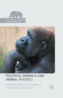 Political Animals and Animal Politics - Book