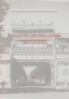 Chinese in Colonial Burma : A Migrant Community in A Multiethnic State - Book