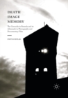 Death, Image, Memory : The Genocide in Rwanda and its Aftermath in Photography and Documentary Film - Book