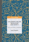 Children’s Online Behaviour and Safety : Policy and Rights Challenges - Book