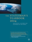The Statesman's Yearbook 2024 : The Politics, Cultures and Economies of the World - Book
