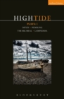 HighTide Plays: 1 : Ditch; peddling; The Big Meal; Lampedusa - Book