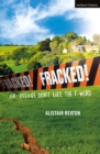 Fracked! : Or: Please Don't Use the F-Word - Book