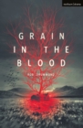 Grain in the Blood - Book