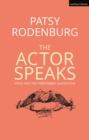 The Actor Speaks : Voice and the Performer - Book