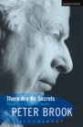 There Are No Secrets : Thoughts on Acting and Theatre - eBook
